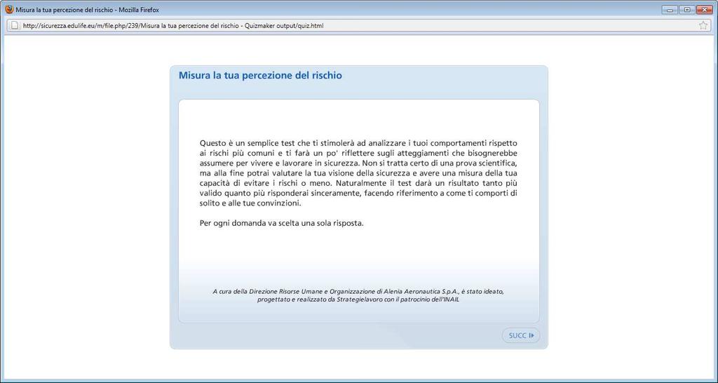 Esercizi di autovalutazione Di seguito la videata di un esercizio (in formato flash) con