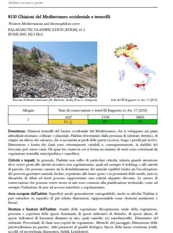 Monitoraggio degli habitat di interesse unionale 124 schede di monitoraggio per tutti i tipi di habitat di interesse unionale presenti in Italia 21