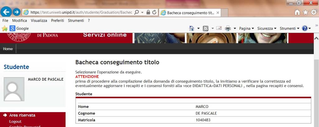 4. Seleziona Registrazione AlmaLaurea, al fine di compilare il questionario, seguendo le istruzioni di seguito riportate: Di seguito le riportiamo la procedura da seguire per la compilazione: I