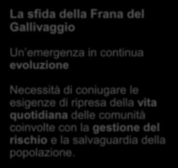 La Sala Operativa e la frana del Gallivaggio