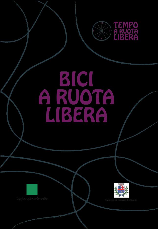 Azione 2: Caronno Pertusella a piedi e in bicicletta Il manuale «Bici a ruota libera»