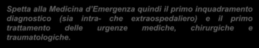 Centrale operativa 118 (dal dispatch delle chiamate con funzioni di coordinamento dell assistenza extraospedaliera al collegamento fra i