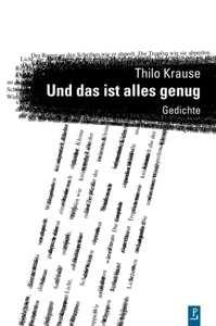 Krause, Thilo: Und das ist alles genug