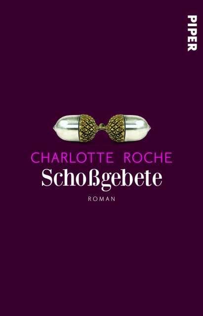 Roche, Charlotte: Schossgebete Narrativa in
