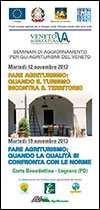 LEGNARO (PD), FARE AGRITURISMO 19 novembre 2013 Sede: Corte Benedettina di Legnaro (PD) Il turismo sta cambiando spinto da una domanda turistica