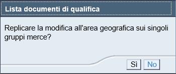 Infine, per ogni Gruppo Merce è necessario rispondere a specifiche domande.