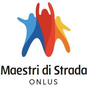 Associazione Maestri di Strada ONLUS Via Saverio Baldacchini 11-80133 Napoli CF 04460671219 Tel. mobile.393 933 46 39; Mail: maestridistrada@