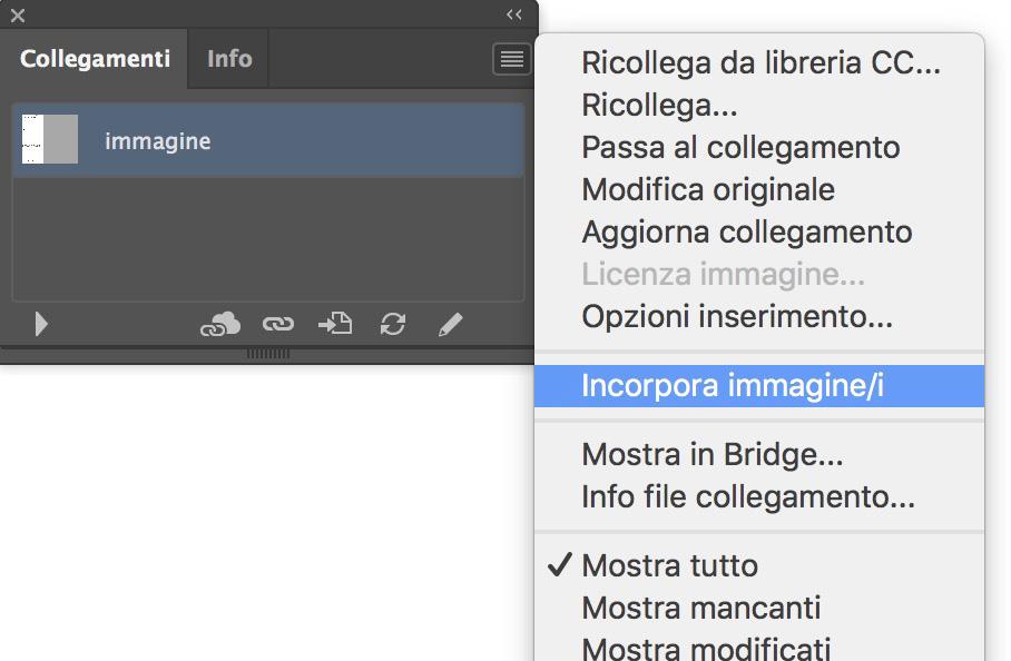 IMMAGINI COLLEGATE Verificare sempre che tutte le immagini presenti nel file siano incorporate e non collegate.