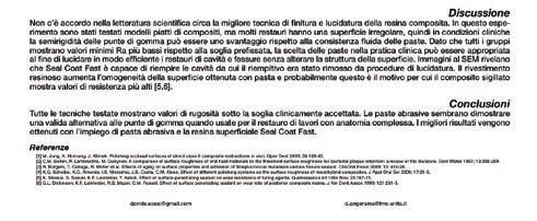 permettono a questo smalto di consumarsi meno dello smalto naturale. Note 1. Si vedano Figg. a-f. 2. Si veda Fig. g. 3. M. Daronch, F.A.