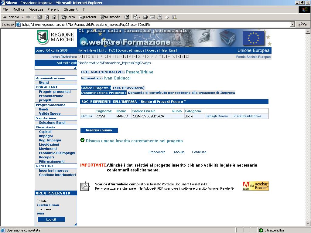 Il link Elimina cancella la riga selezionata, il link Dettagli risorsa permette di visualizzare i dati anagrafici dell interlocutore, il link Visualizza/Modifica