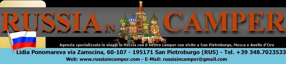 RUSSIA in CAMPER, un agenzia russa specializzata Nei viaggi in Russia ti propone TOUR in CAMPER per i CLUB ed i GRUPPI SINGOLI LA GRANDE RUSSIA (Mosca, San Pietroburgo, Anello d Oro) AMPLIATO CON PIU