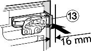 Per fianchi del mobile dello spessore di 19 mm = nicchia larga 562 mm: u Allineare i bordi anteriori delle cerniere a filo con il fianco del mobile. Fig. 16 Fig. 17 Fig. 18 Fig. 19 Fig.