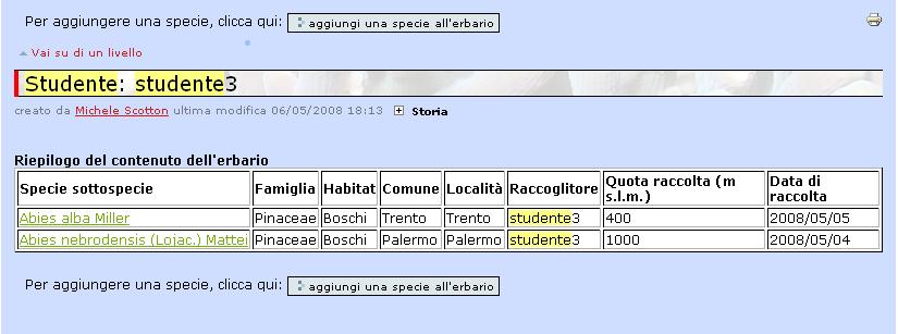 Figura 12 A questo punto le operazioni che si possono fare sono molte: Selezionando l opzione modifica si può agire sui campi dell erbario che si intende modificare, ricordando alla fine di salvare i