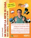 wireless, configurare il protocollo TCP/IP, condividere cartelle e stampanti, accedere a Internet con LAN/WLAN e proteggere la propria rete.