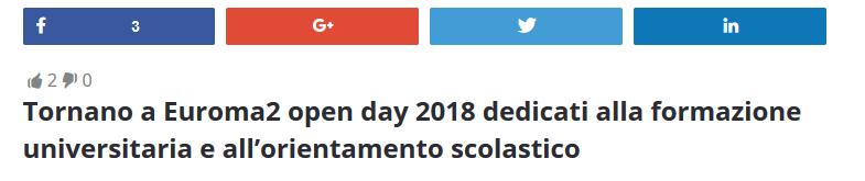 Euroma2 open day 2018 Per il terzo anno consecutivo, il centro commerciale di Roma sud, in zona Eur, ospita un evento dedicato all orientamento scolastico. Infatti dal 14 al 17 marzo, dalle 10.