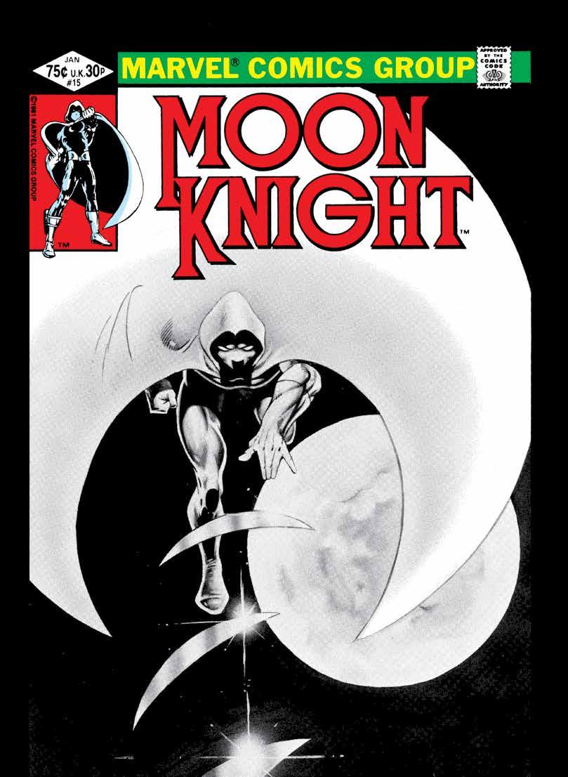 MOON KNIGHT NOTTI DI LUNA PIENA Il protettore di chi viaggia nella notte è tornato! Moon Knight, il giustiziere dalla personalità multipla, ha ridefinito il concetto di super eroe con super problemi.