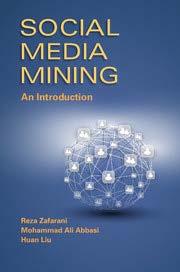 Reza Zafarani, Mohammad Ali Abbasi, Huan Liu Social Media Mining: An