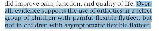 i bambini con piedi piatti flessibili asintomatici, non ci sono prove convincenti a sostegno di