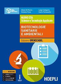 Silvio Di Pietro, Luigi Caligaris, Stefano Fava, Carlo Tomasello NUOVO STA Biotecnologie sanitarie e ambientali Destinazione Ordine e indirizzo di scuola Scuola secondaria di secondo grado / Istituto