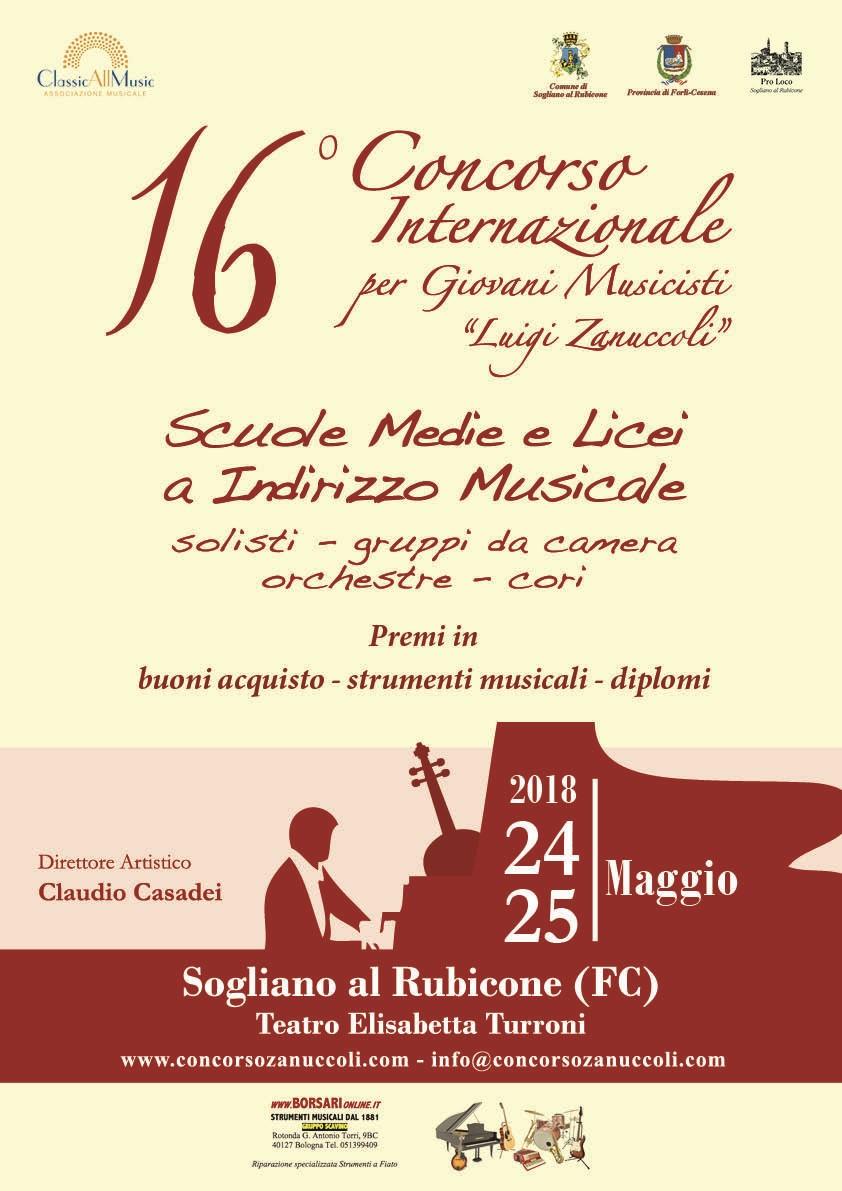 2. 16 Concorso Internazionale per Giovani Musicisti Luigi Zanuccoli Sogliano al Rubicone (PC), 24-25 Maggio 2018 L Associazione Musicale ClassicAllMusic con il contributo del Comune e della Proloco