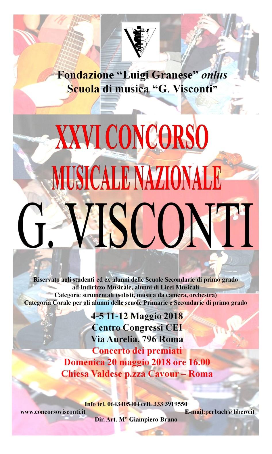 4. XXVI Concorso Musicale Nazionale G. Visconti Roma, 4-5 e 11-12 Maggio 2018 La Fondazione Luigi Granese e la Scuola di Musica G.