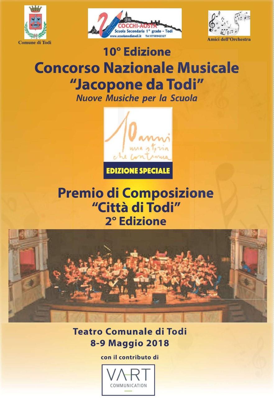 6. 10 Concorso Nazionale Musicale Jacopone da Todi Todi (PG), 8-9 Maggio 2018 Il Comune di Todi e la Scuola secondaria di Primo Grado Cocchi-Aosta - Todi presentano 10 Concorso Nazionale Jacopone da