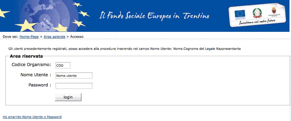 login nell'area riservata del sito del Fondo Sociale Europeo della Provincia Autonoma di Trento e non dalla pagina di richiesta delle