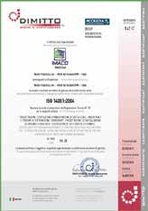 ISO9001 per la gestione della Qualità, la Certificazione ISO18001 per la Sicurezza dei Lavoratori e la Certificazione ISO14001 per la Gestione Am