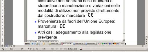 descrizione e identificazione della quasi-macchina (tipo, modello, nr serie, denominazione commerciale); 4.