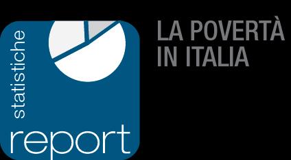 La povertà assoluta Cresce la povertà assoluta per le famiglie e gli individui L incidenza della povertà assoluta è calcolata sulla base di una soglia corrispondente alla spesa mensile minima