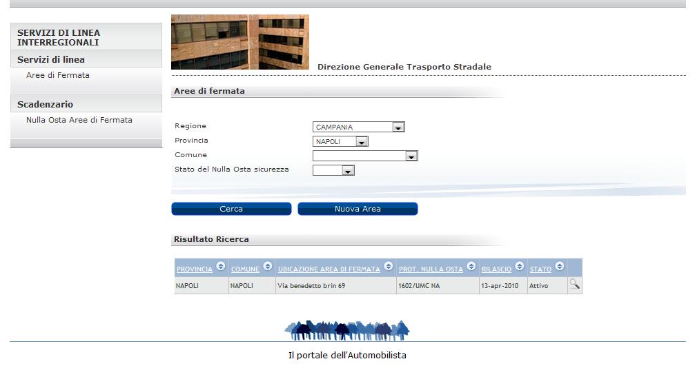 Il sistema visualizza una tabella con l elenco di tutte le Aree di Fermata corrispondenti ai parametri