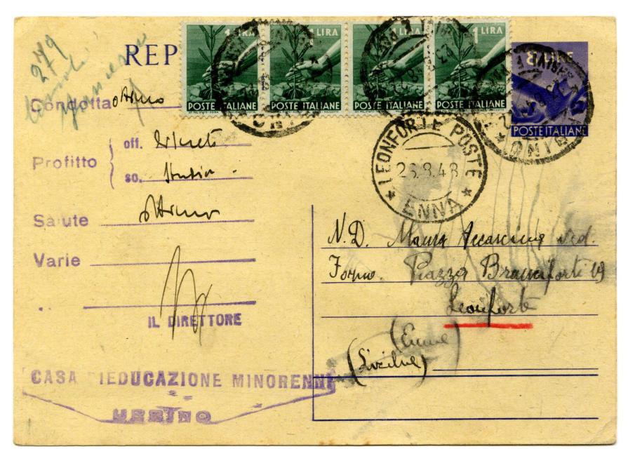 I Riformatori Periodo storico: Repubblica 23.8.1948 - Casa di rieducazione minorenni di Urbino a Leonforte Affrancatura: C.P. 8 l. + 1 l.