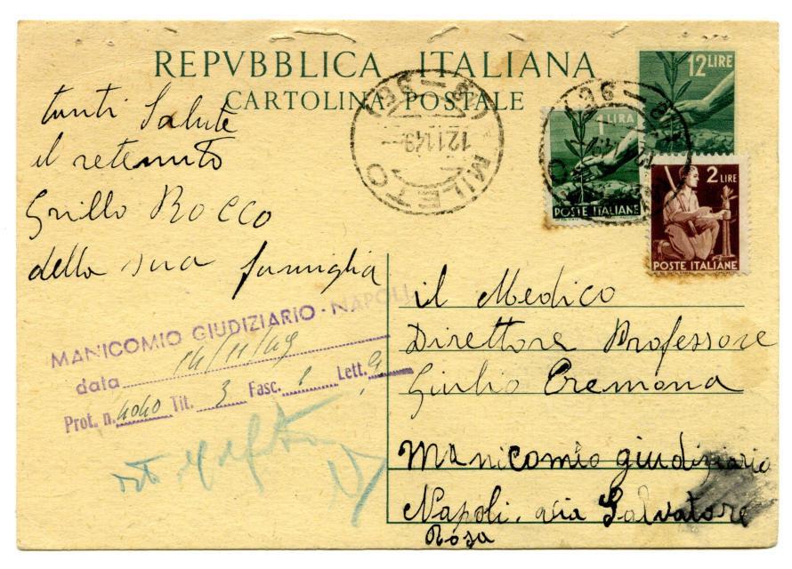 I Manicomi Giudiziari Periodo storico: Repubblica 12.11.1948 Mileto a Manicomio Giudiziario di Napoli 24.6.