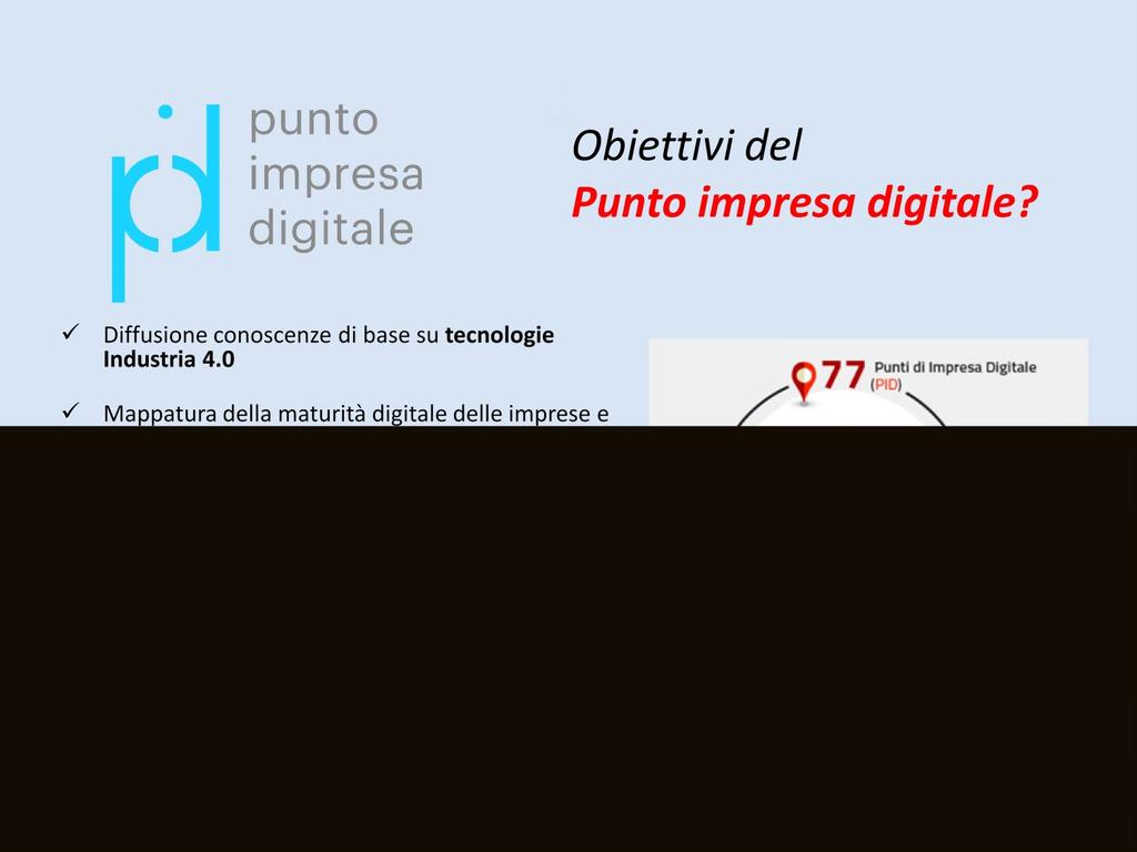 Obiettivi del Punto impresa digitale?