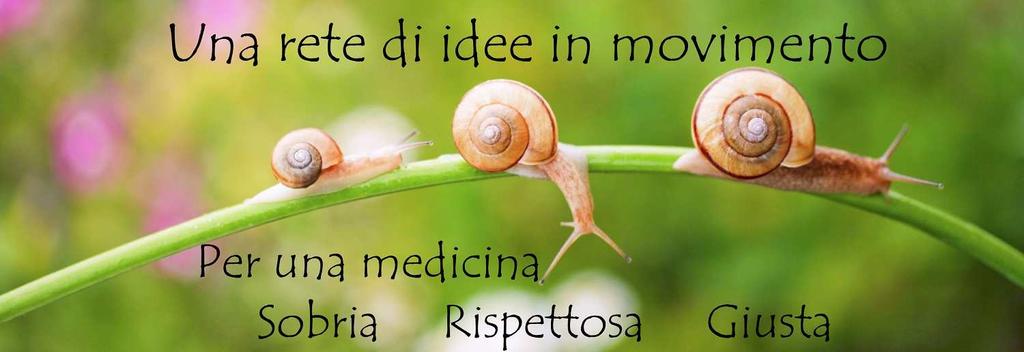 Informazioni su Choosing Wisely Italy Slow medicine è una rete di professionisti e di cittadini che si riconosce in una Medicina Sobria, Rispettosa e Giusta, ha lanciato in Italia a fine 2012, in
