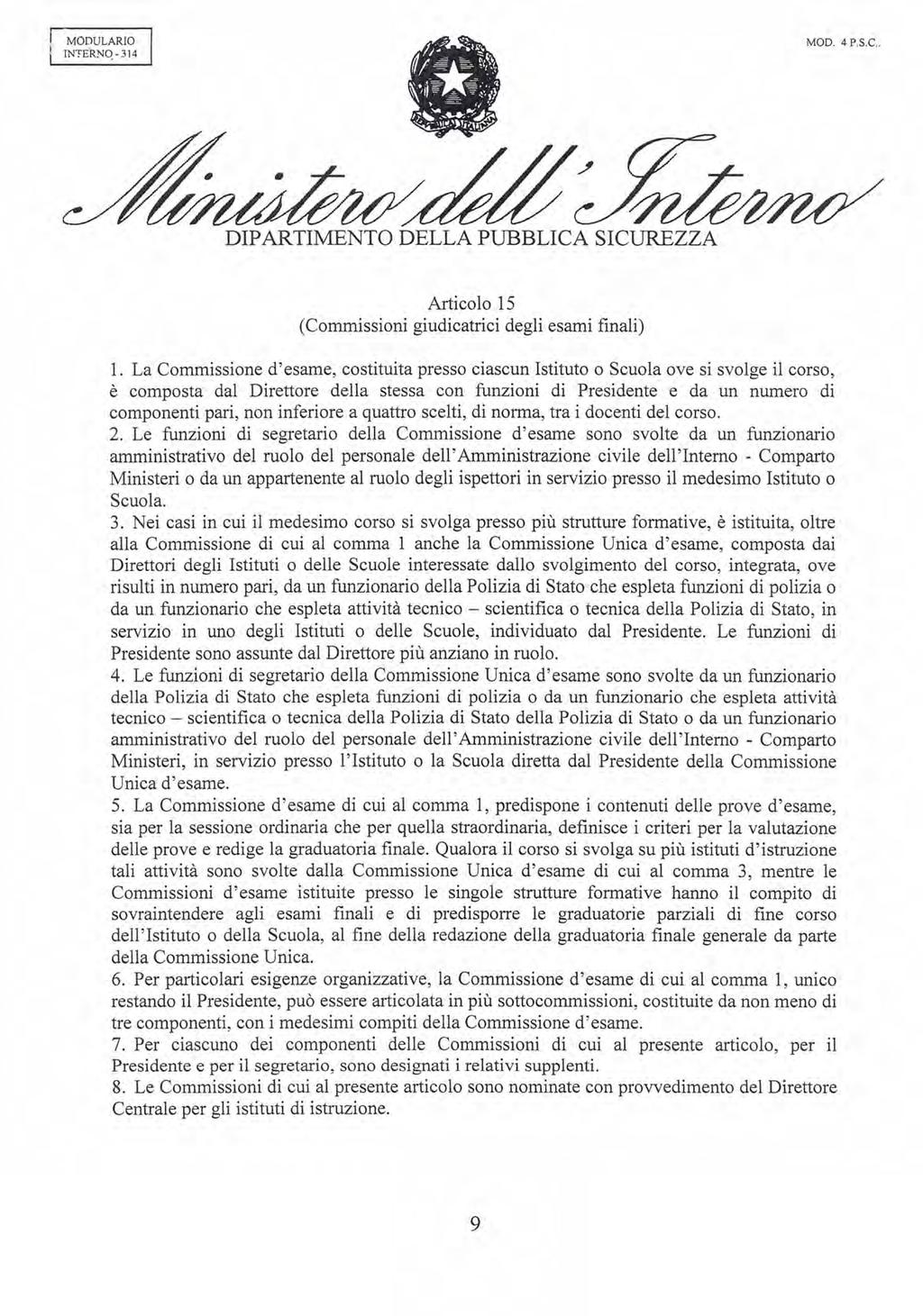 MODULARIO INTERNQ - 314 MOD. 4 P.S.C.. Articolo 15 (Commissioni giudicatrici degli esami finali) l.