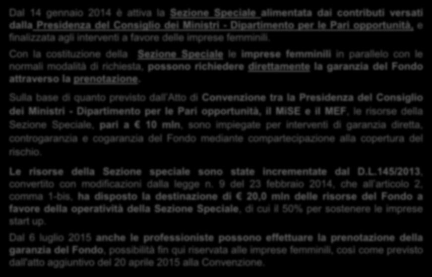 La Sezione Speciale Presidenza del Consiglio dei Ministri Dipartimento per le Pari Opportunità Dal 14 gennaio 2014 è attiva la Sezione Speciale alimentata dai contributi versati dalla Presidenza del