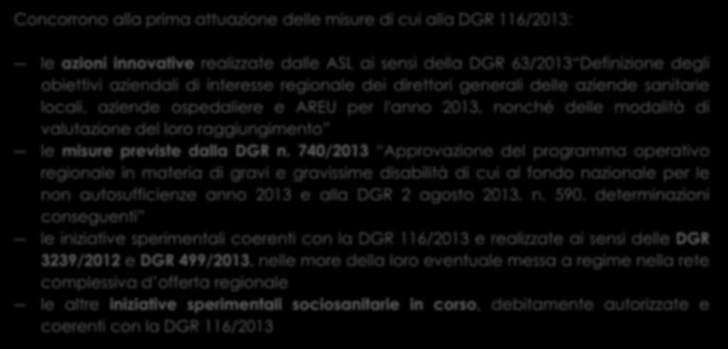 del loro raggiungimento le misure previste dalla DGR n.