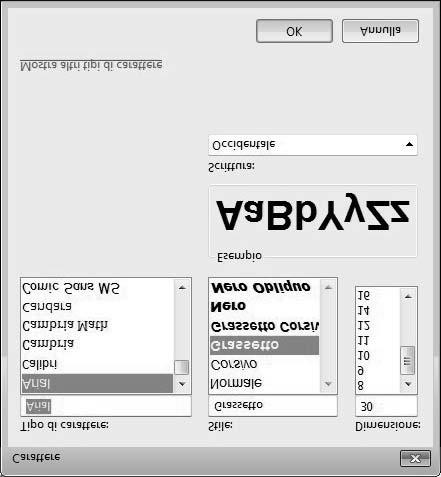 3 IMPOSTAZIONE DELLE OPZIONI 3.IMPOSTAZIONE DELLE OPZIONI 9 Selezionare l'opzione desiderata per [Tipo di carattere], [Stile], [Dimensione] e [Scrittura], quindi fare clic su [OK].