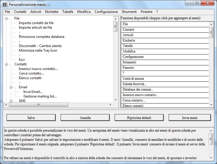 CUSTOMIZZAZIONE DEI MENU (torna all'indice) Manuale PowerBC Generazione e stampa di Etichette e Barcode I menù della schermata principale del software possono essere personalizzati per riorganizzare