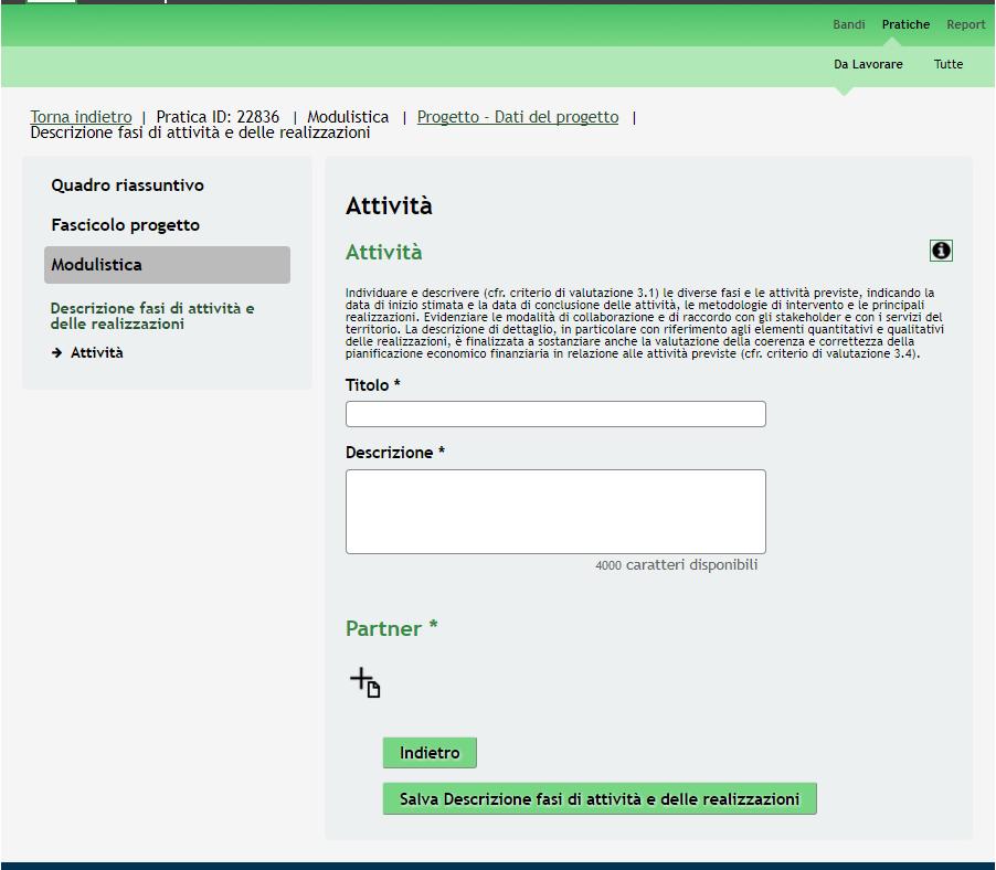 Compilare il modulo inserendo le informazioni richieste nell area Progetto.