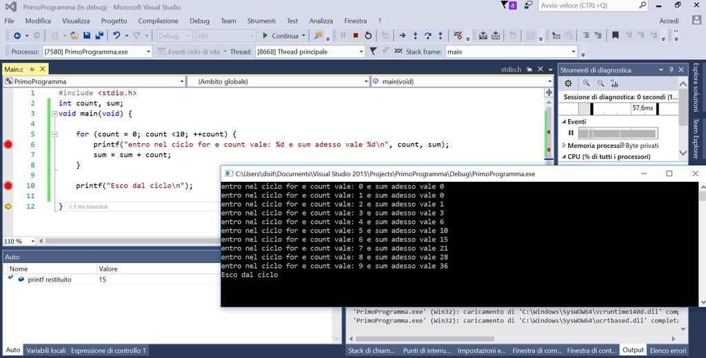 Visual Studio: Debugger (6) 4) E Possibile vedere passo passo cosa viene scritto nella
