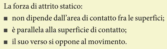 q La forza di attrito dinamico entra in