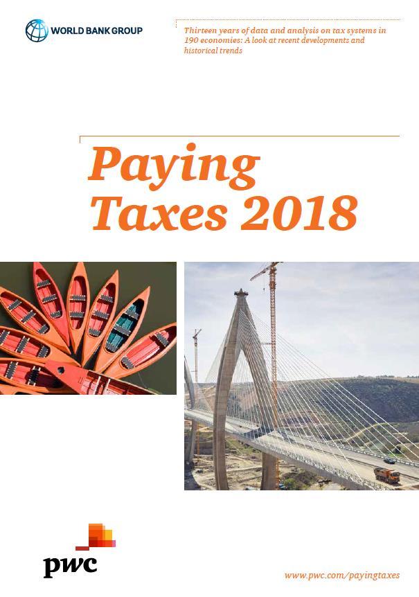 Paying taxes 2018 1 / 14 Paying taxes 2018 Importanti indicatori fiscali relativi alle imprese sono pubblicati nel rapporto annuale Paying taxes 2018 di Banca mondiale e PricewaterhouseCoopers