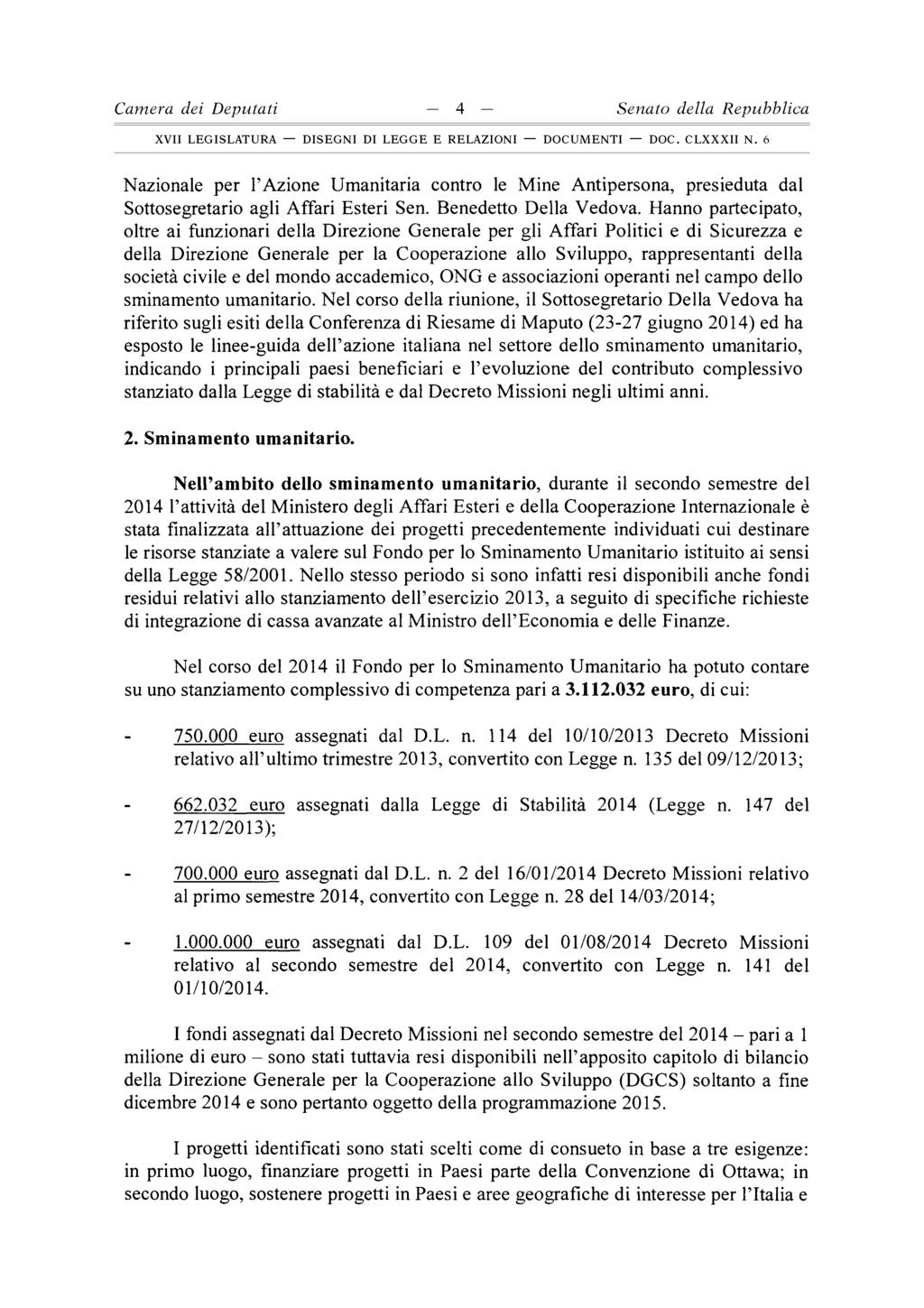 Camera dei Deputati - 4 - Senato della Repubblica x v i l LEGISLATURA DISEGNI DI LEGGE E RELAZIONI DOCUMENTI DOC. CLXXXII N.