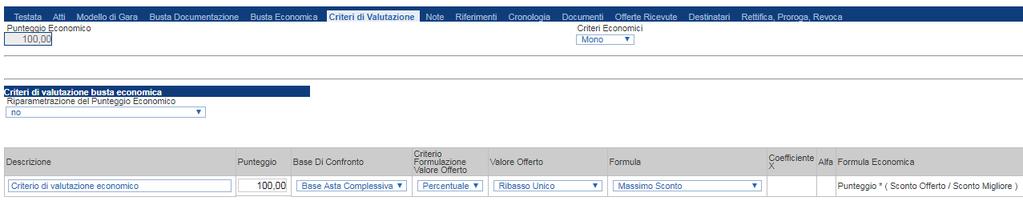 LINEE GUIDA PER GLI ENTI ADERENTI 15 Criteri di Valutazione La scheda Criteri di Valutazione consente di definire le modalità di assegnazione del punteggio economico.