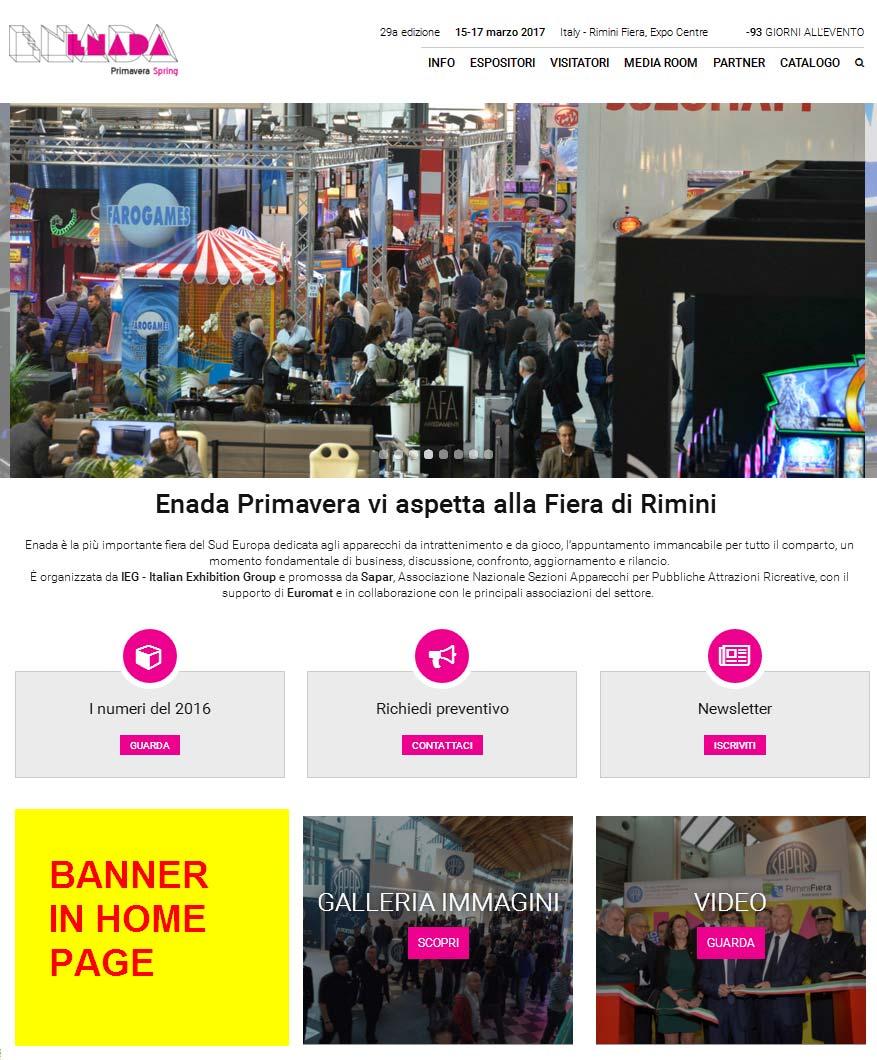 BANNER Pubblicazione di banner pubblicitari nella homepage e nelle pagine interne del sito di fiera ; banner all interno delle newsletter.