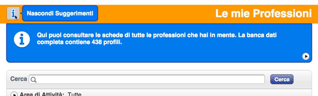 migliorare) Informazioni generali Articoli informativi su educazione, formazione, lavoro e mobilità Icona Info e riquadro Suggerimenti Icona - in alto a sinistra nella testata > Informazioni sulle