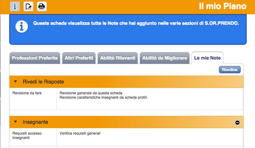 Suggerimenti per gli operatori di orientamento Proponete all utente di costruire il suo Piano passo passo, fin dal primo uso del sofware.