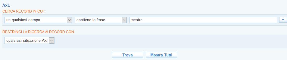 RIEPILOGO AxL Per consentire un rapido monitoraggio sugli AxL emessi, o per accedervi direttamente, è possibile accedere all elenco degli stessi cliccando su => Gestione Servizi e poi su => AxL.